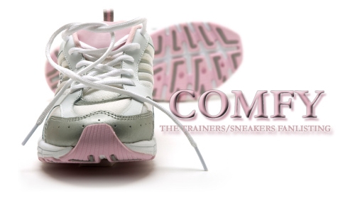Comfy: The Trainers/Sneakers Fanlisting